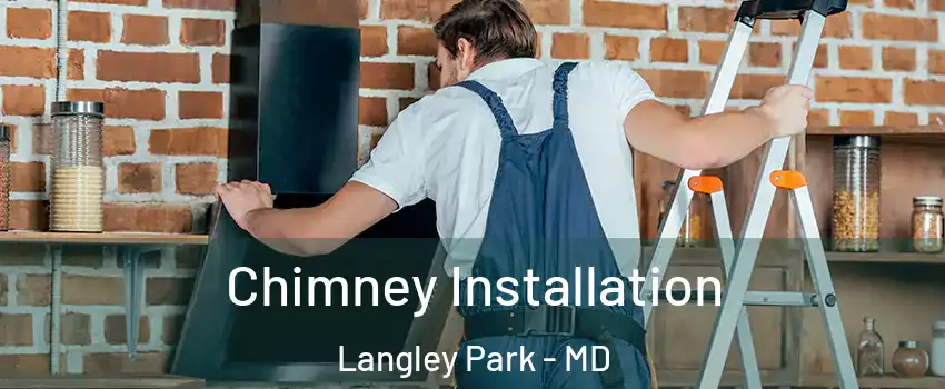  Chimney Installation Langley Park - MD