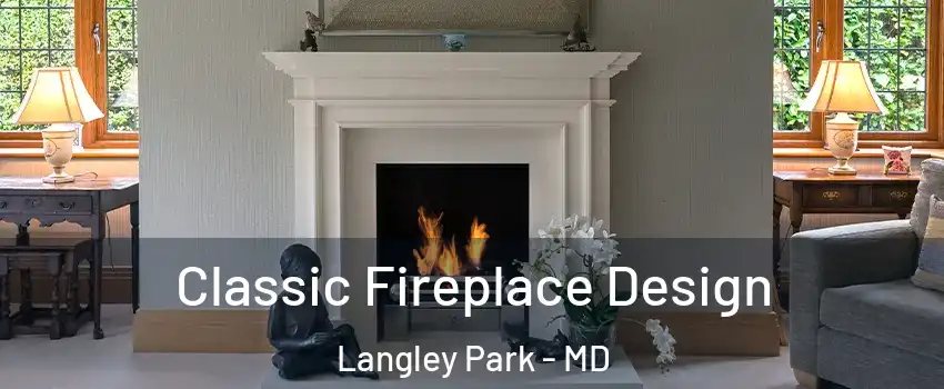  Classic Fireplace Design Langley Park - MD