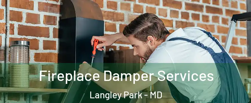  Fireplace Damper Services Langley Park - MD