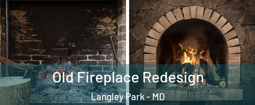  Old Fireplace Redesign Langley Park - MD